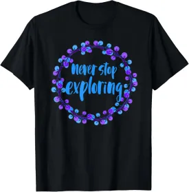 NEVER STOP EXPLORING Travel Adventure T-Shirt